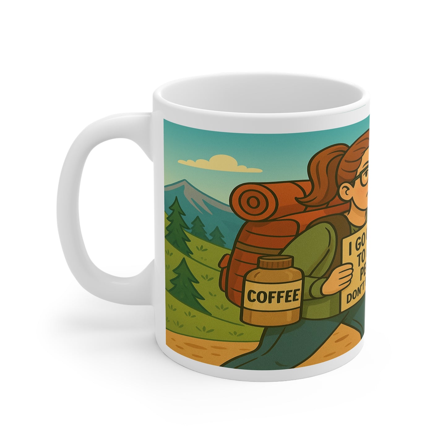 I Go Outside to Avoid People - Perfect Gift for Nature Lovers, Hiking, Camping, Relaxation, Coffee Time - 11oz Mug - For Her