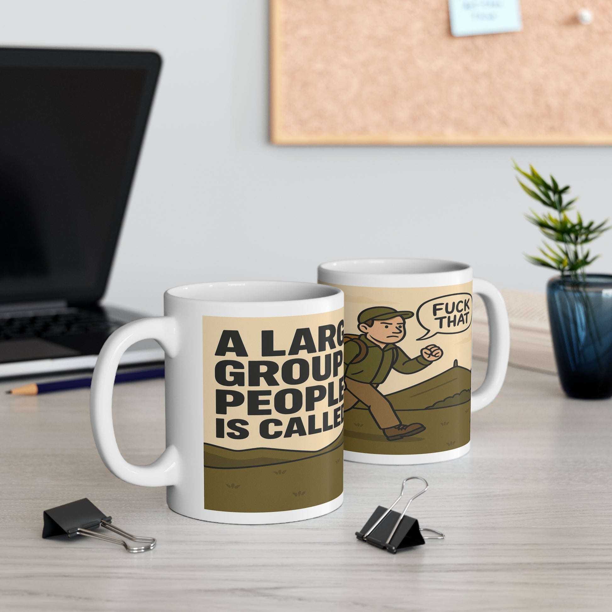 Novelty ceramic mug for guys who hate crowds - A Large Group of People