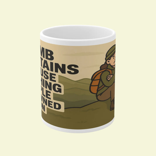 Novelty ceramic mug for ladies who hike - I Climb Mountains