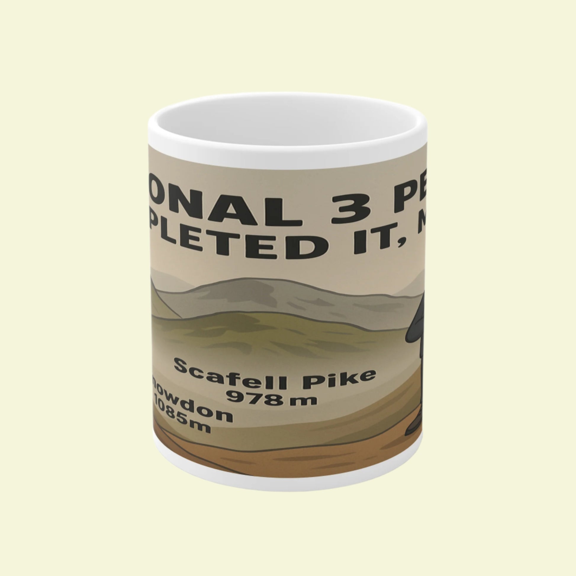 Sarcastic ceramic mug for male peak baggers - National 3 Peaks Completed It Mate