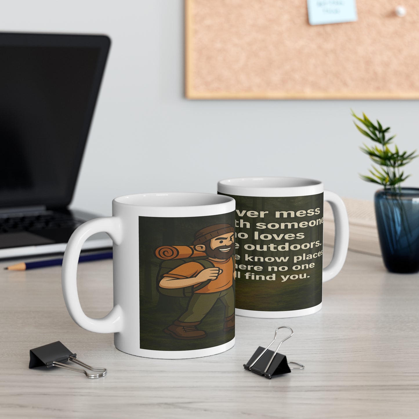 Funny outdoors ceramic mug for male walkers - Never Mess With Someone Who Loves the Outdoors