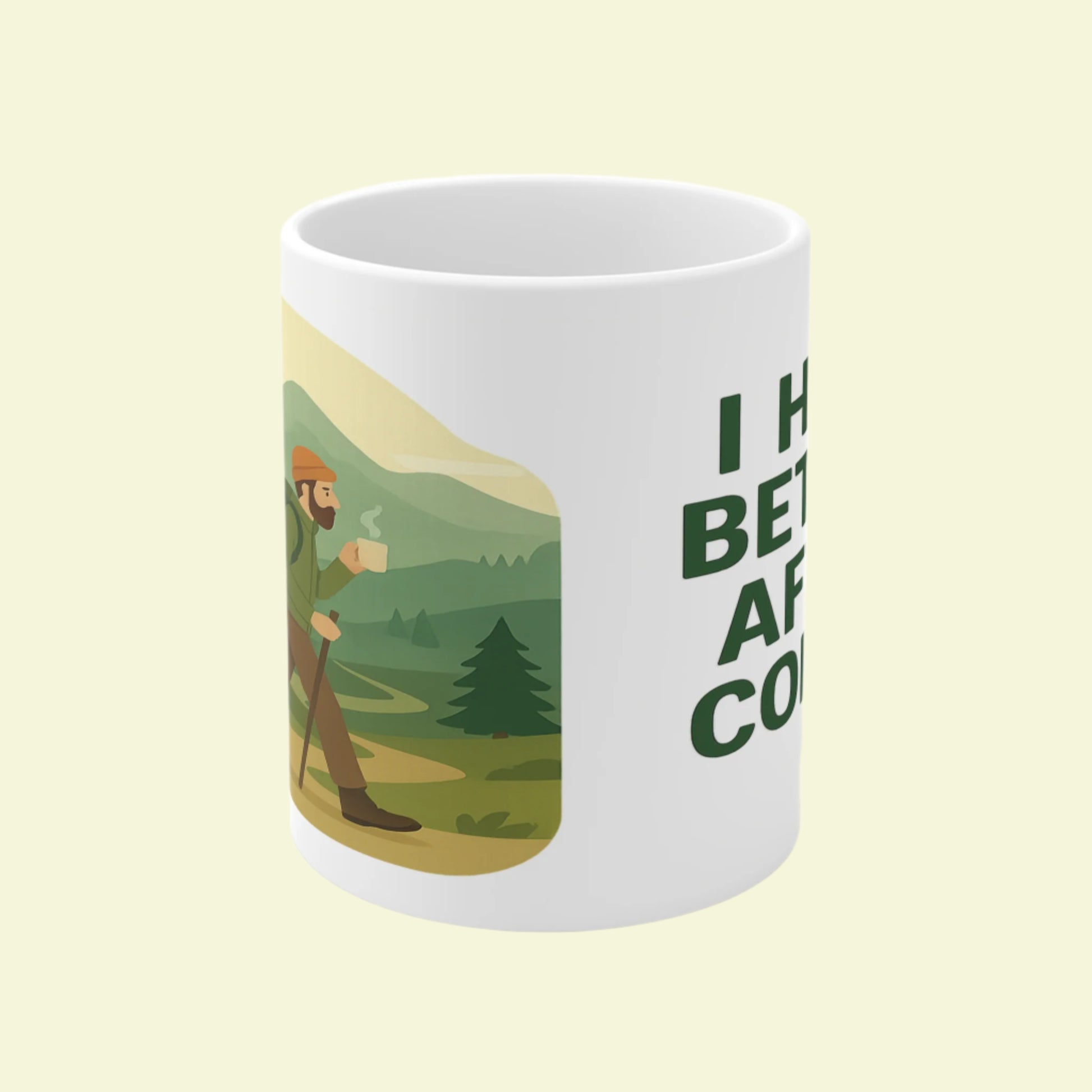 Funny I Hike Better After Coffee mug for men - ceramic hiking gift