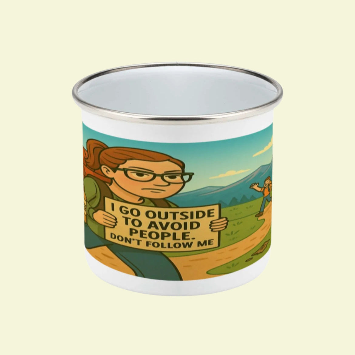 Enamel mug for women escaping people by hiking - I Go Outside to Avoid People