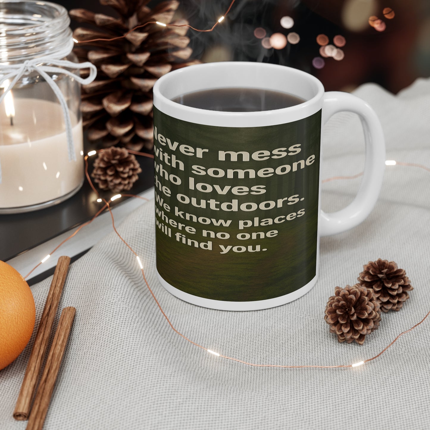 Sarcastic ceramic mug for female hikers - Never Mess With Someone Who Loves the Outdoors