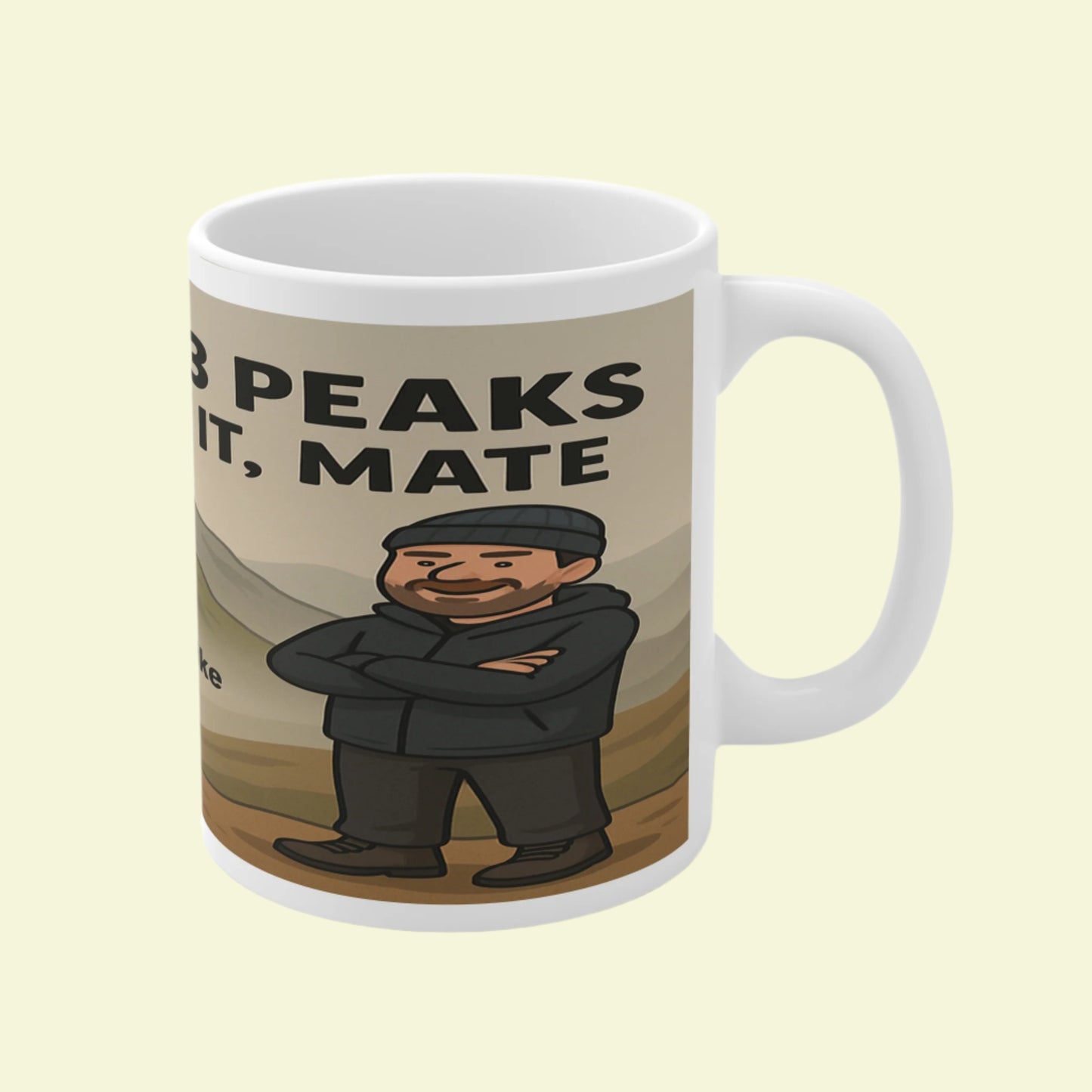 Funny outdoors ceramic mug for male walkers - National 3 Peaks Completed It Mate