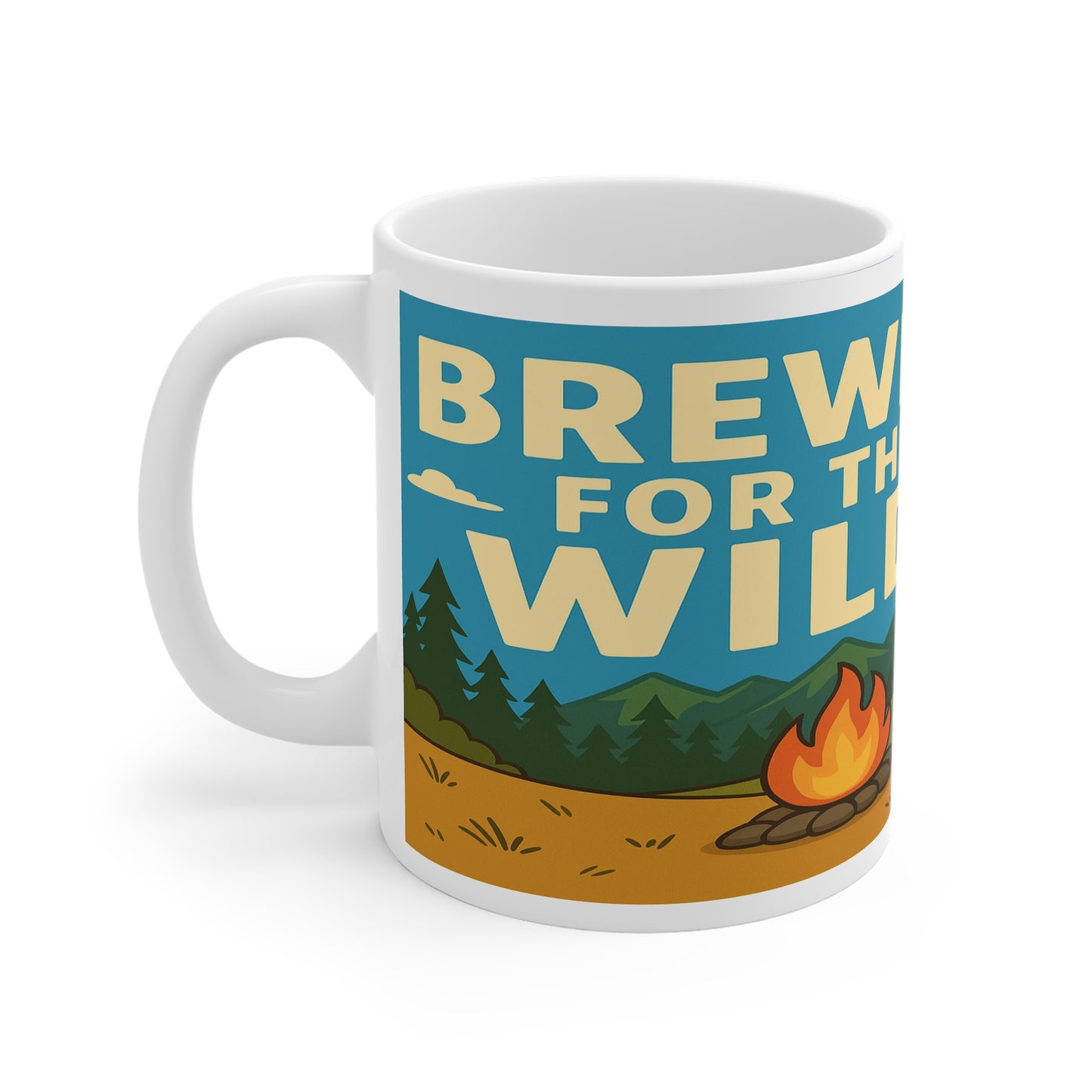 Brewed For The Wild - Perfect Gift for Nature Lovers, Hiking, Camping, Relaxation, Coffee Time - 11oz Mug - For Her