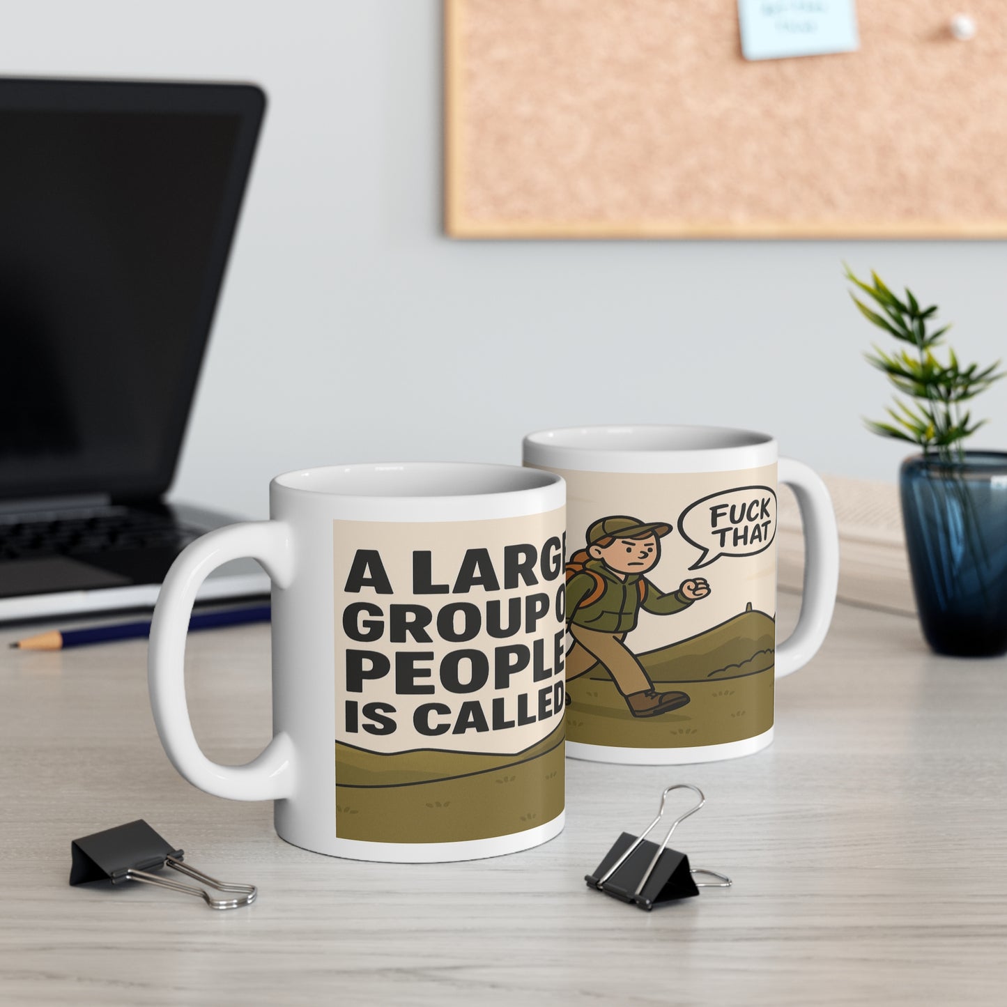 Novelty ceramic mug for ladies who hate crowds - A Large Group of People