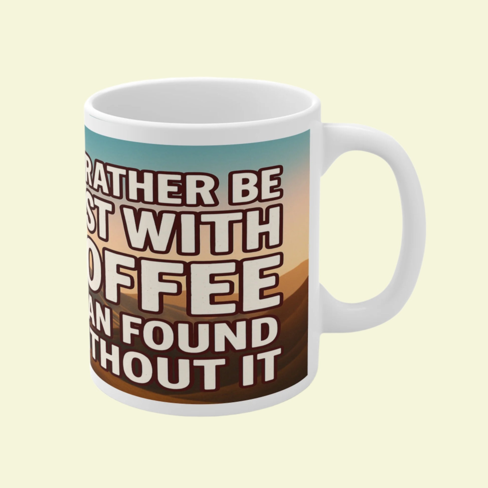 Funny outdoors ceramic mug for male walkers - I'd Rather Be Lost With Coffee