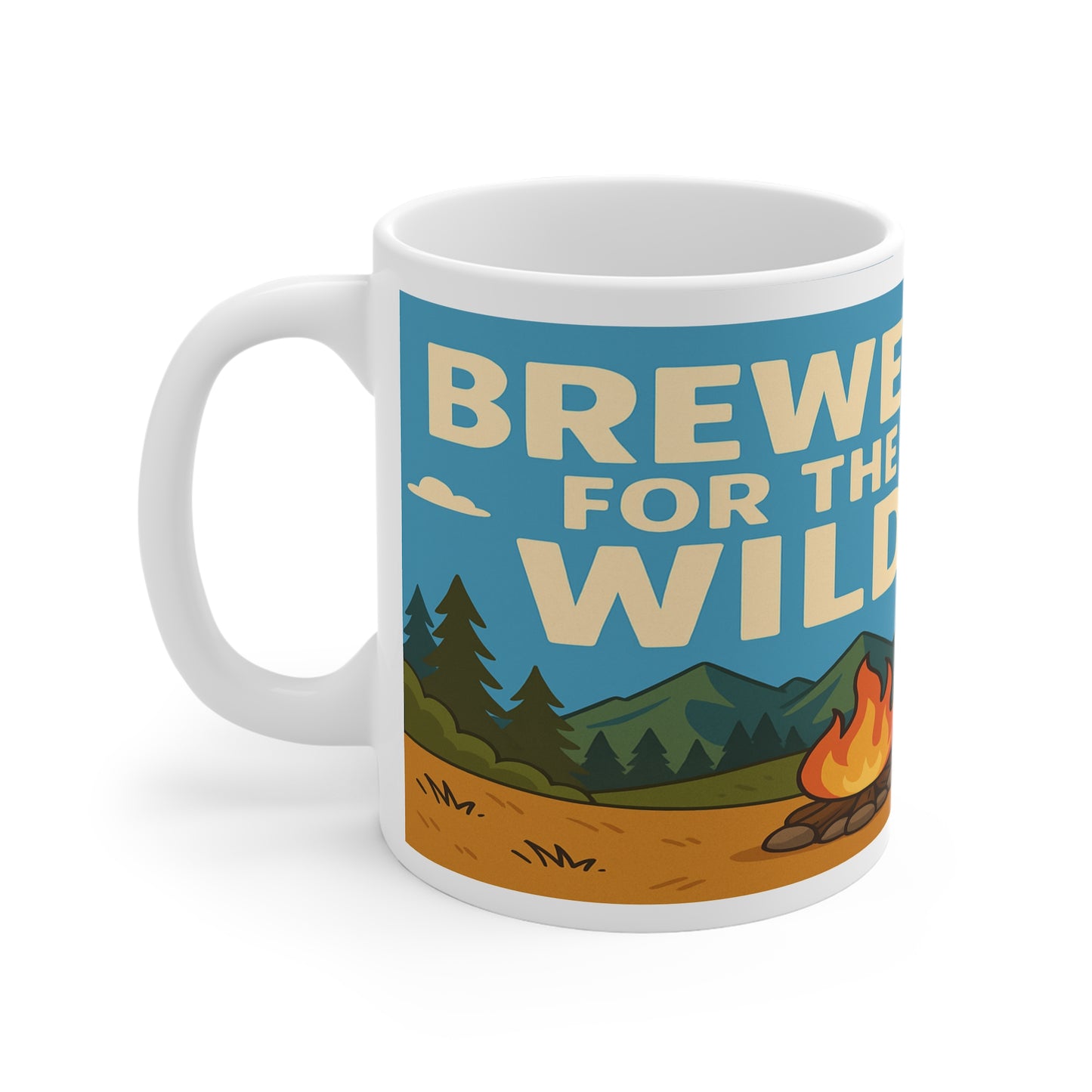 Brewed For The Wild - Perfect Gift for Nature Lovers, Hiking, Camping, Relaxation, Coffee Time - 11oz Mug - For Him