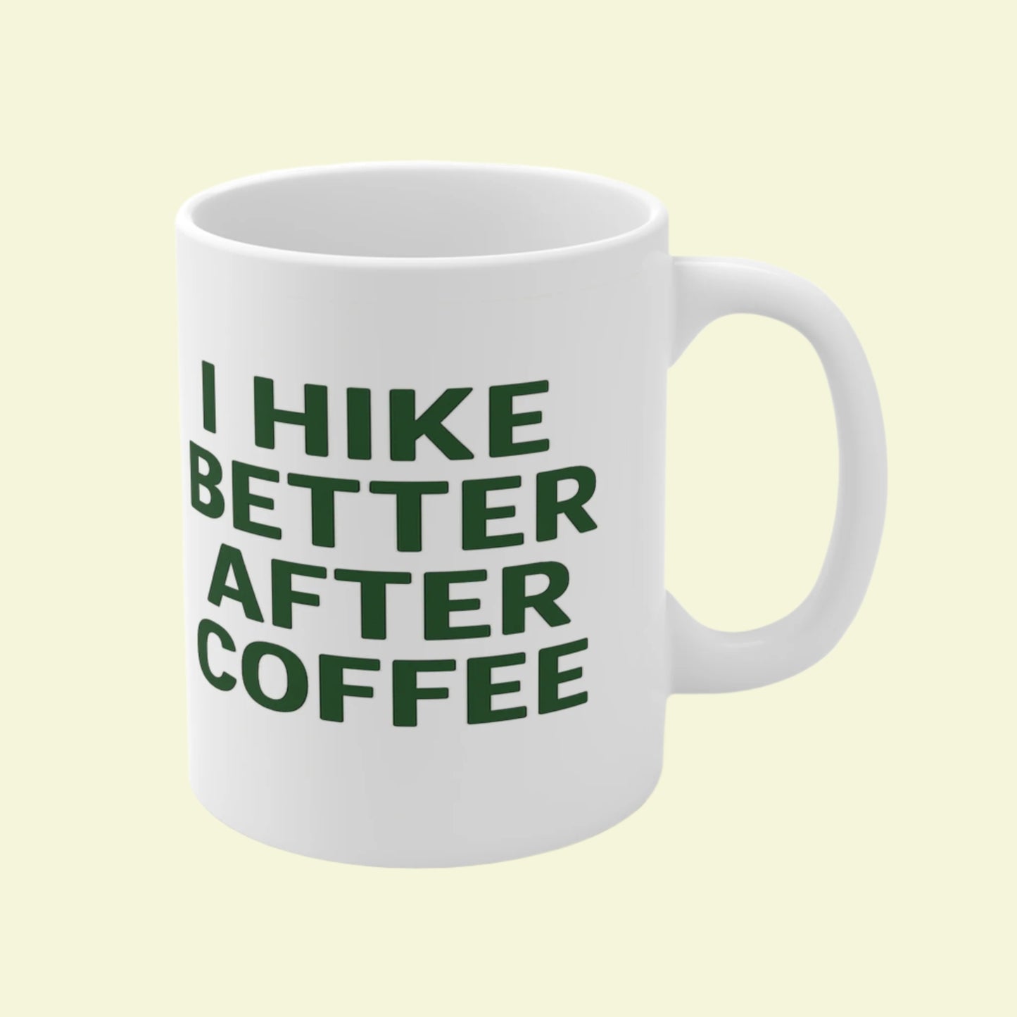 I Hike Better After Coffee coffee mug - ceramic style for outdoorsy men