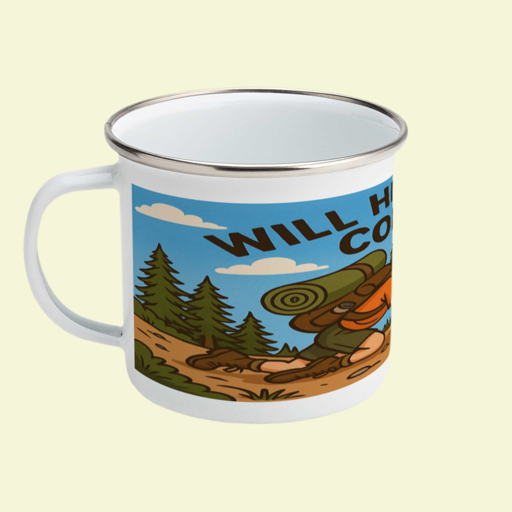 Sarcastic enamel mug for male hikers - Will Hike for Coffee
