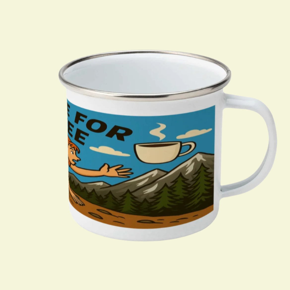 Funny hiking enamel mug for female walkers - Will Hike for Coffee