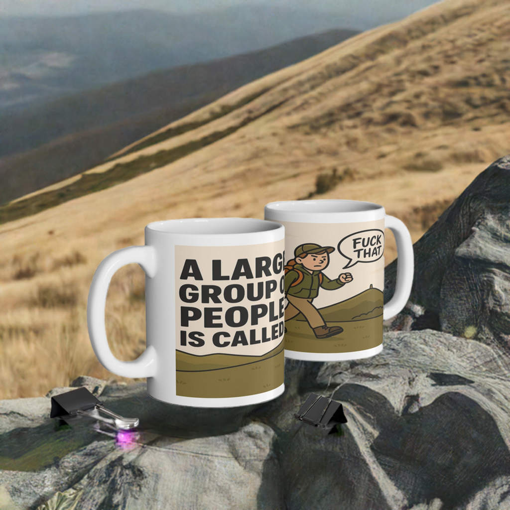 Ceramic mug for women who'd rather be alone - A Large Group of People