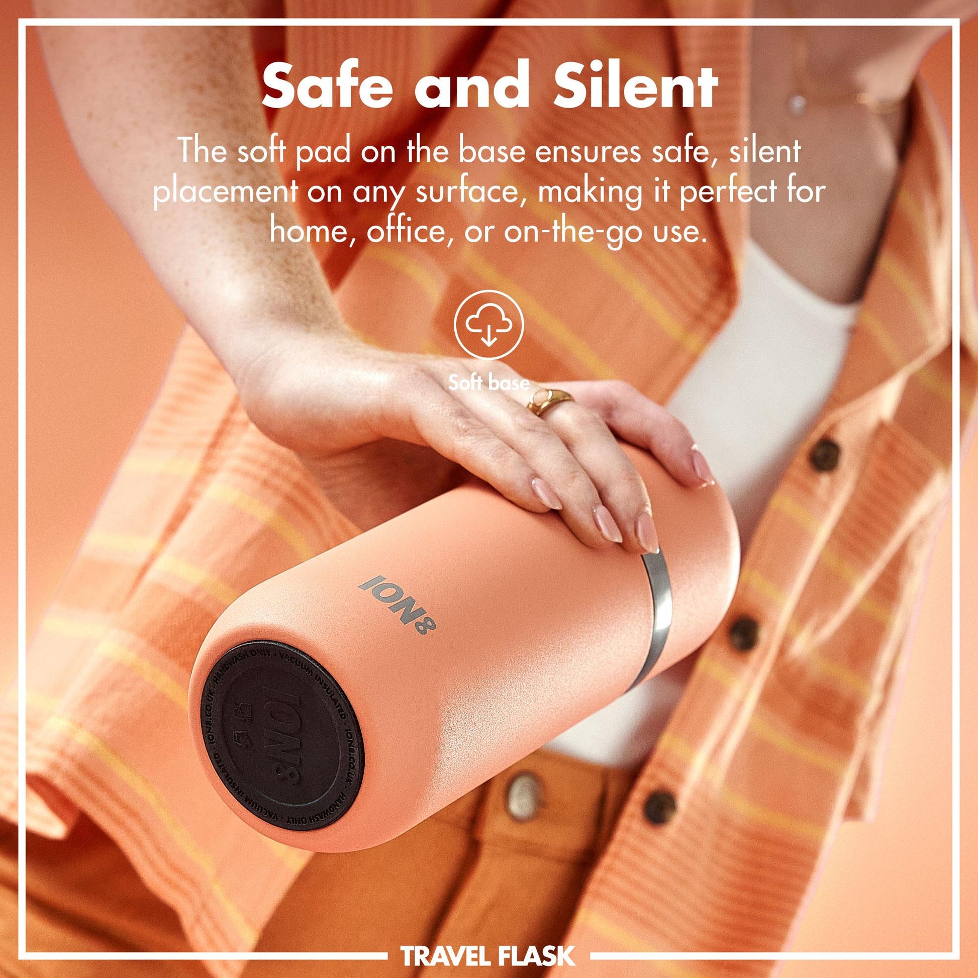 Travel flask with soft pad base held by a person, text about safety and silence.