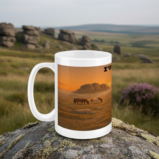 Ceramic Mug 15oz – I'd Rather Be on Dartmoor for Him | Hiking Gift