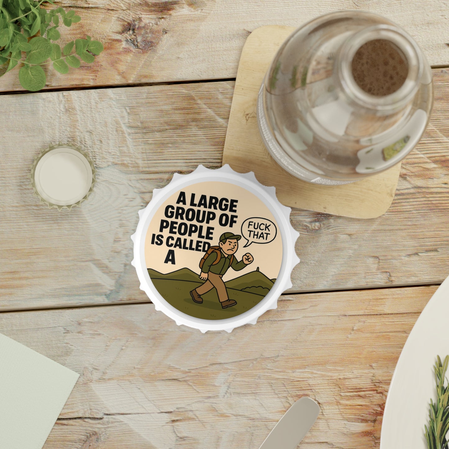 Bottle opener for men who'd rather hike alone - funny design
