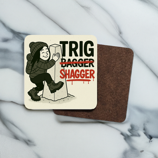 Novelty coaster for ladies who bag trig points - Trig Bagger