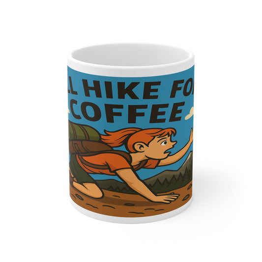 Will Hike For Coffee - Perfect Gift for Nature Lovers, Hiking, Camping, Relaxation, Coffee Time - 11oz Mug - For Her