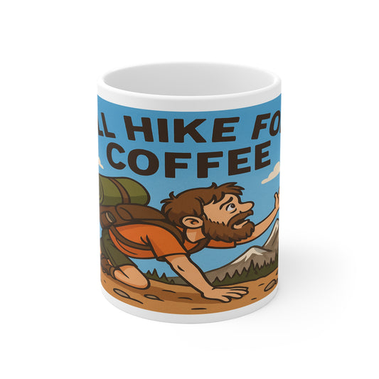 Will Hike For Coffee - Perfect Gift for Nature Lovers, Hiking, Camping, Relaxation, Coffee Time - 11oz Mug - For Him