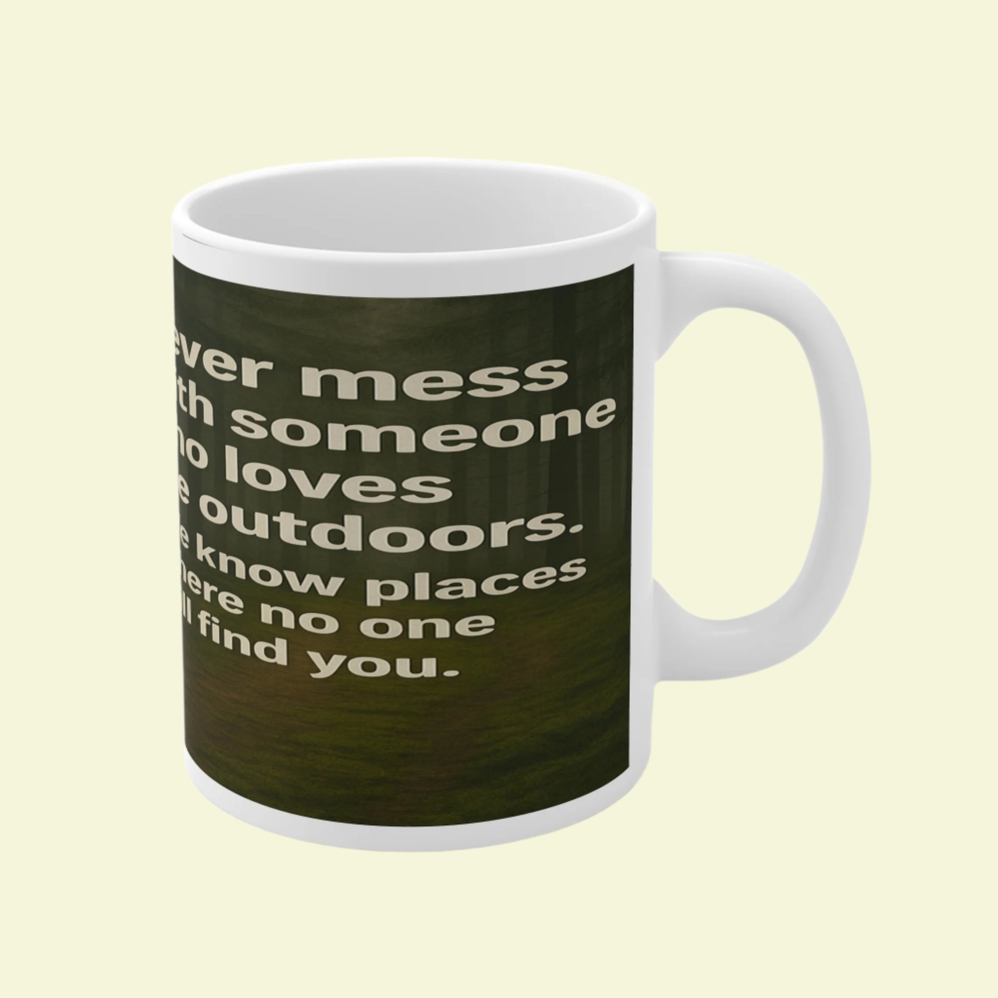 Ceramic mug for ladies who love the outdoors - funny design