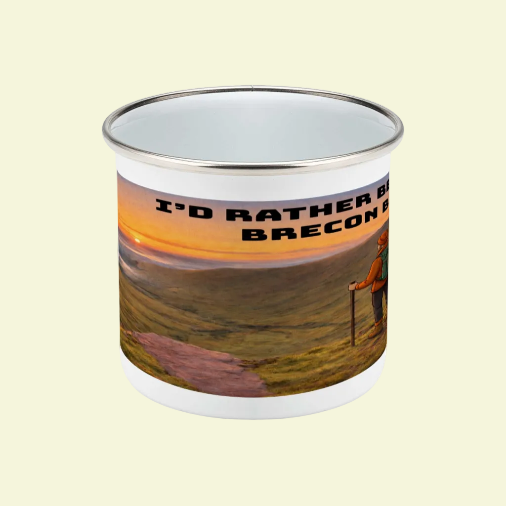 Enamel Mug 12oz – I'd Rather Be in the Brecon Beacons for Him | Camping Gift
