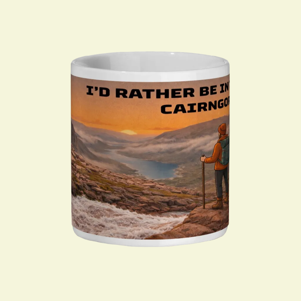 Ceramic Mug 11oz – I'd Rather Be in the Cairngorms for Him | Hiking Gift