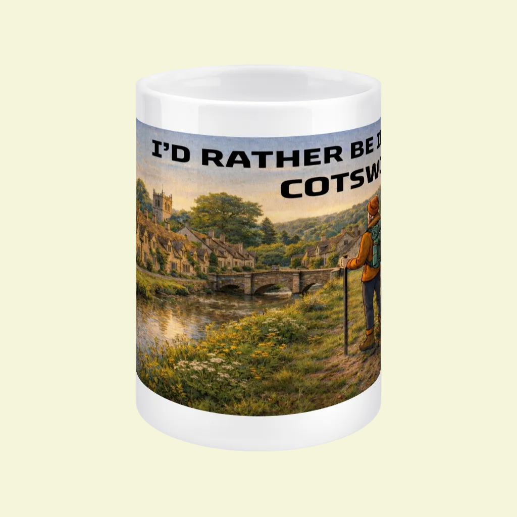Ceramic Mug 15oz – I'd Rather Be in the Cotswolds for Him | Hiking Gift