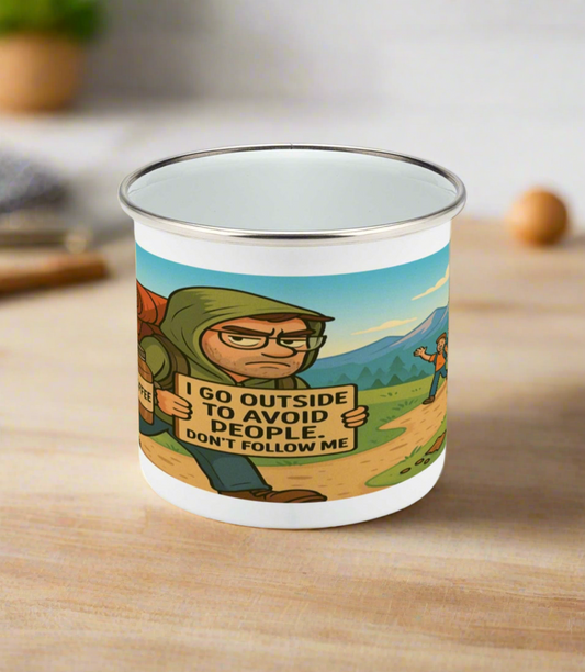 I Go Outside to Avoid People - Funny Enamel Camping Mug for Him