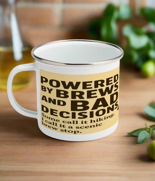 Powered by Brews and Bad Decisions - Funny Hiking Gift for Her - Enamel Coffee Cup for Outdoor Lovers