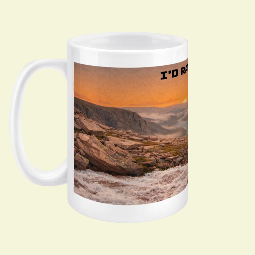 Ceramic Mug 15oz – I'd Rather Be in the Cairngorms for Him | Hiking Gift