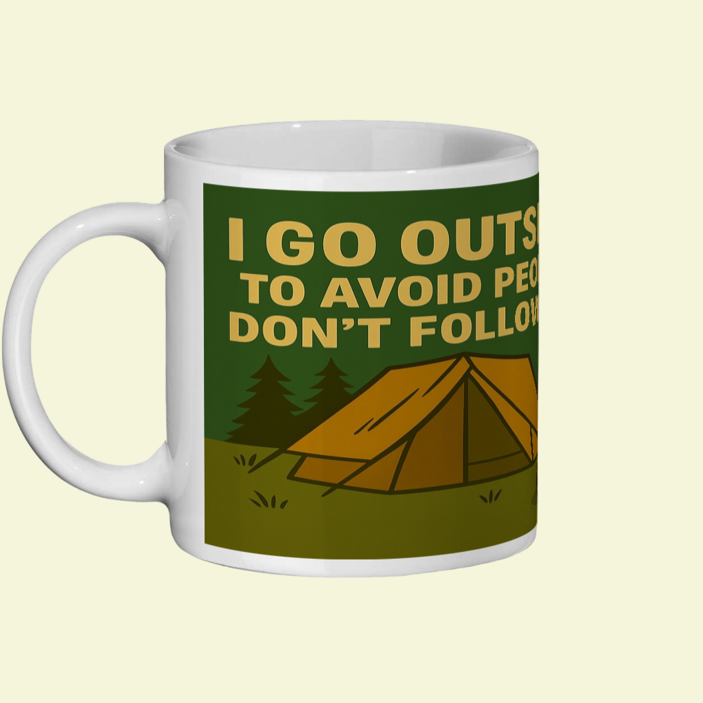 Ceramic Mug 11oz – I Go Outside to Avoid People for Her | Funny Hiking Gift