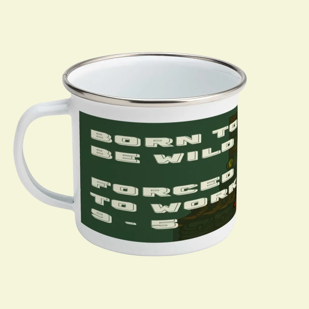 Enamel Mug 12oz – Born to Be Wild for Him | Funny Work & Outdoor Gift