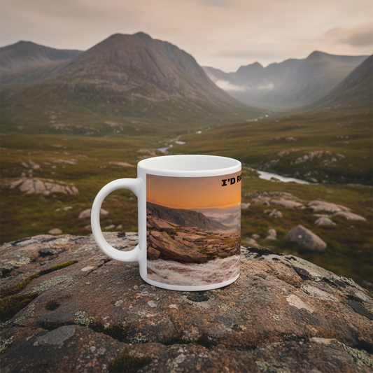 Ceramic Mug 11oz – I'd Rather Be in the Cairngorms for Her | Hiking Gift