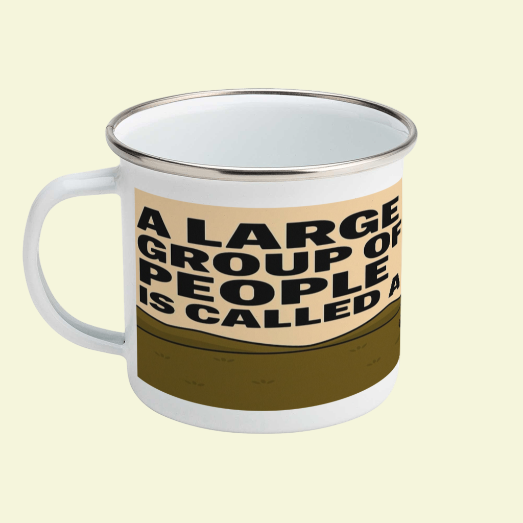 Mug with text 'A large group of people is called a crowd' on a white background