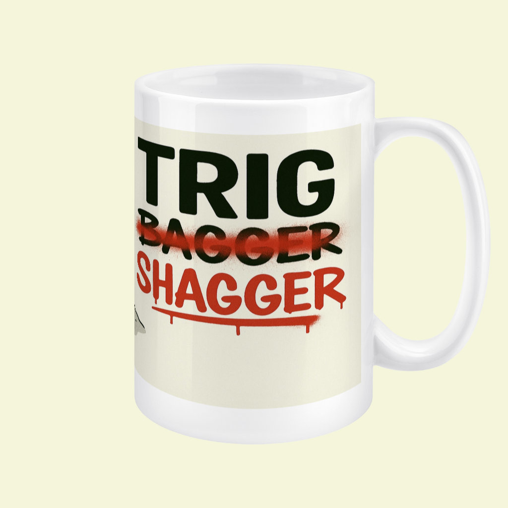 Ceramic Mug 15oz – Trig Shagger for Him | Funny Hiking Gift