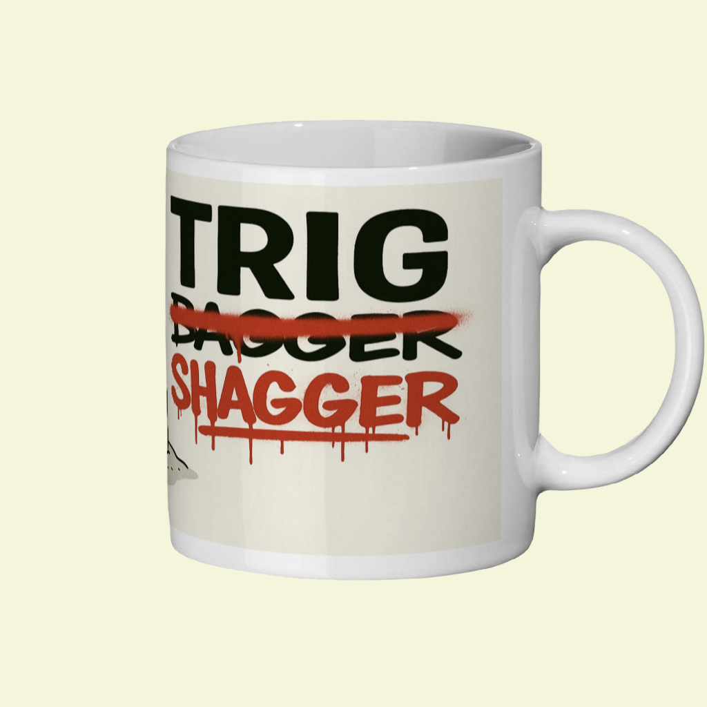 Ceramic Mug 11oz – Trig Shagger for Her | Funny Hiking Gift