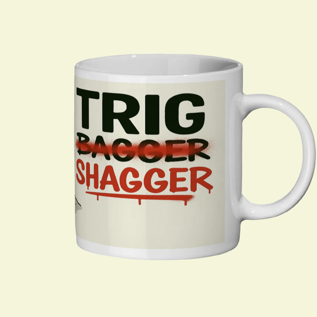 Ceramic Mug 11oz – Trig Shagger for Him | Funny Hiking Gift