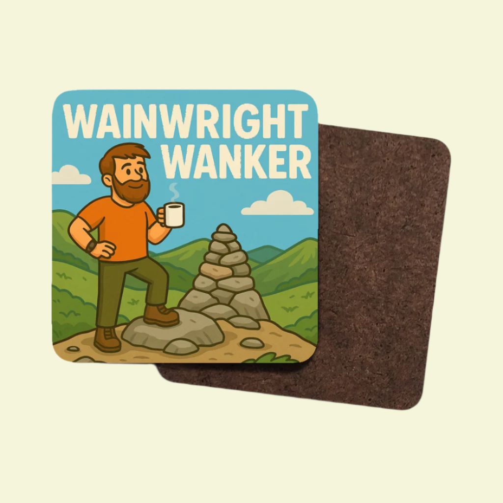 Novelty Lake District coaster for guys who bag Wainwrights - Wainwright Wanker